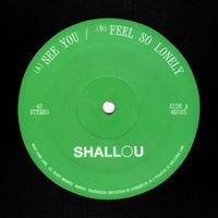 Shallou - See You / Feel So Lonely