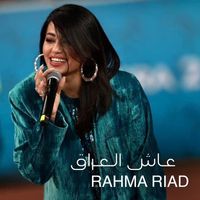 Rahma Riad - Aash Al Iraq