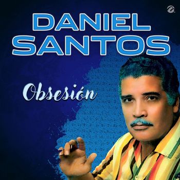Daniel Santos - Obsesión