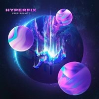 Hyperfix - Zero Gravity