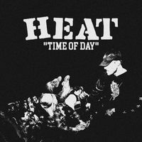 Heat - Time Of Day (Explicit)