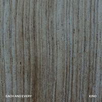 Kino - Each and Every