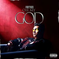Panther - Oh My God (Explicit)