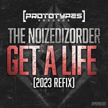The Noizedizorder - Get A Life (Explicit)