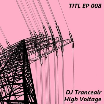 DJ Tranceair - High Voltage