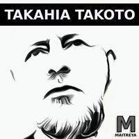 Maitreya - Takahia Takoto