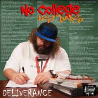 Deliverance - No College Just Bars (Explicit)
