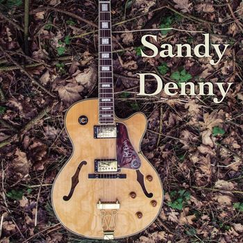 Sandy Denny - Sandy Denny - BBC Radio Broadcast Session Broadcasting House London 14th November 1973.