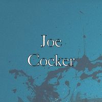 Joe Cocker - Joe Cocker - BBC Radio Broadcast Sessions Maida Vale October 1968.