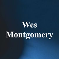 Wes Montgomery - Wes Montgomery - Jazz 625 BBC Radio Broadcast Paris Theater London 25th March 1965.