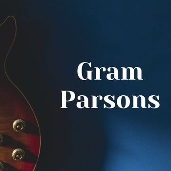 Gram Parsons - Gram Parsons - WLIR FM The Encores Full FM Broadcast Ultrasound Studios Long Island NY 18th March 1973.