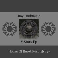 Boy Funktastic - V Stars Ep