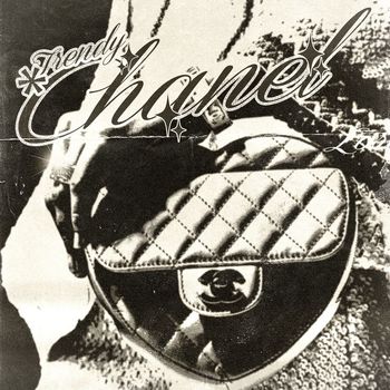 Trendy - Chanel (Explicit)