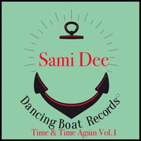 Sami Dee - Time & Time Again, Vol. 1