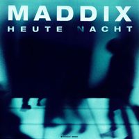 Maddix - Heute Nacht (Sped Up)
