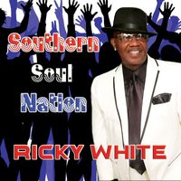 Ricky White - Southern Soul Nation