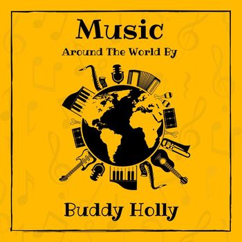 Buddy Holly - Music around the World by Buddy Holly (Explicit)