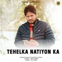 Suketi Naati King Pal Singh - Tehelka Natiyon Ka