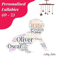 Lullaby Babies - Personalised Lullabies (O-Z)
