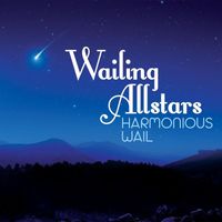 Harmonious Wail - Wailing Allstars (Live)