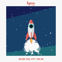 kpnn - Never Feel Pity On Me