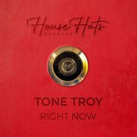 Tone Troy - Right Now