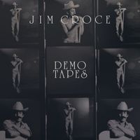 Jim Croce - Demo Tapes (50th Anniversary Edition)