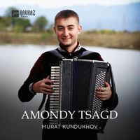 Murat Kundukhov - Amondy tsagd