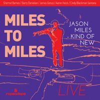 Jason Miles - Kind of New Live | Miles to Miles