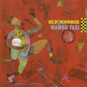 Sly & Robbie - Mambo Taxi