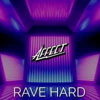 Affect - Rave Hard