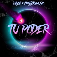 Daza & Jhistorymusic - Tu Poder (Explicit)