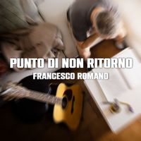 Francesco Romano - Punto di non ritorno (Explicit)