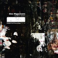 Alex Niggemann - Don't Wait