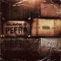 Black D - Pefra (Explicit)
