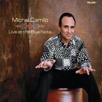 Michel Camilo - Live At The Blue Note (Live At The Blue Note, New York City, NY / March 19-22, 2003)
