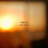 Chris Hopkins - Take 10