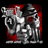 Casper Capone - Bang The 4 (feat. Keek Dogg & hex) (Explicit)