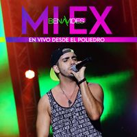 Benavides - Mi Ex (En Vivo Desde El Poliedro)