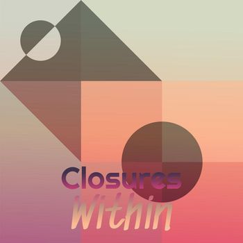 Various Artists - Closures Within
