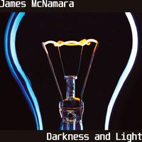 James McNamara - Darkness and Light