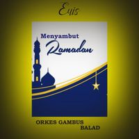 Euis - Menyambut Ramadan Orkes Gambus Balad