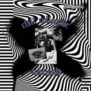 CHILL COLLECTIVE - Anything (Explicit)