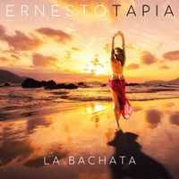 Ernesto Tapia - La Bachata