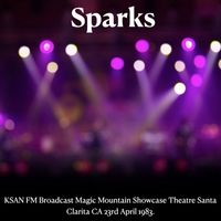 Sparks - Sparks - KMET FM Broadcast The Record Plant Sausalito CA 21st March 1974.