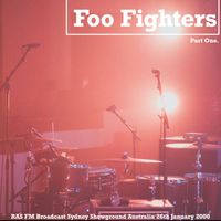 Foo Fighters - Foo Fighters - Sydney FM Radio Broadcast Sydney RAS Showground Australia 26th January 2000.