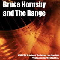 Bruce Hornsby and the Range - Bruce Hornsby and The Range - WNEW FM Broadcast The Bottom Line New York 2nd September 1986 (2CD).