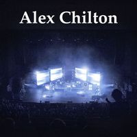 Alex Chilton - Alex Chilton - WLPB FM Broadcast VFW Hall Baton Rouge Louisiana 27th September 1985.