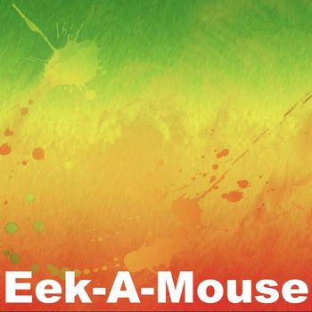 Eek-A-Mouse - Eek-A-Mouse - KSAN FM Broadcast Arena, Long Beach California 15th May 1983