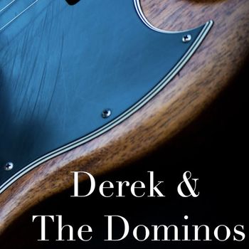 Derek & The Dominos - Derek & The Dominos - San Francisco Broadcast Augist 1970.